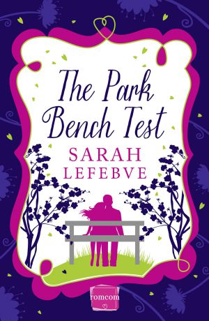Sarah Lefebve The Park Bench Test