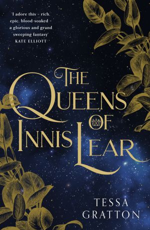 Tessa Gratton The Queens of Innis Lear