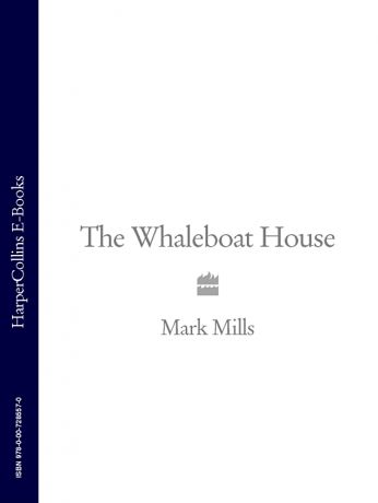 Mark Mills The Whaleboat House