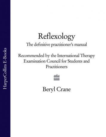 Beryl Crane Reflexology: The Definitive Practitioner