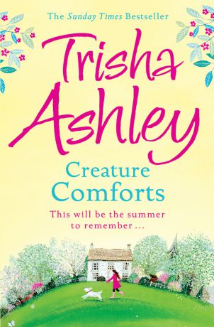 Trisha Ashley Creature Comforts