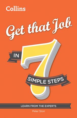 Peter Storr Get that Job in 7 simple steps