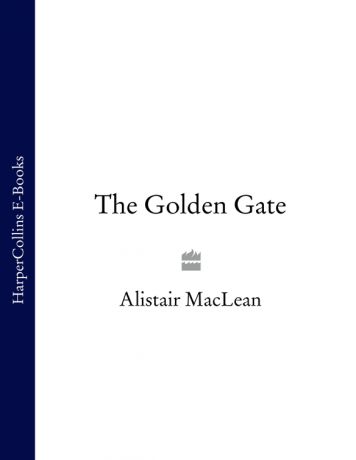 Alistair MacLean The Golden Gate