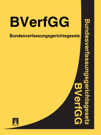 Deutschland Bundesverfassungsgerichtsgesetz -BVerfGG