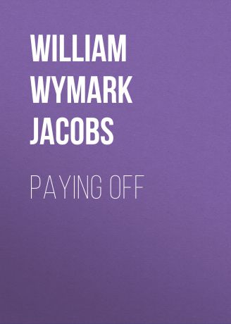 William Wymark Jacobs Paying Off