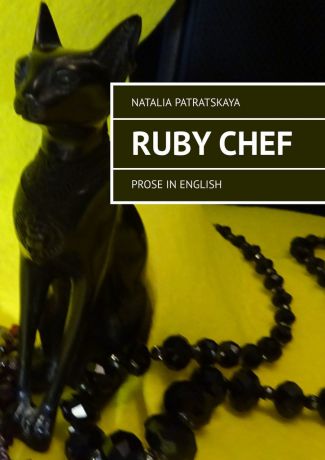 Natalia Patratskaya Ruby Chef. Prose in English