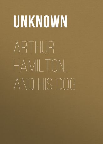 Unknown Arthur Hamilton, and His Dog
