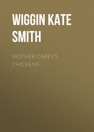Wiggin Kate Douglas Smith Mother Carey