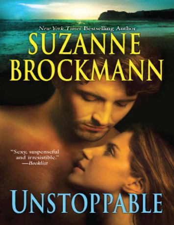 Suzanne Brockmann Unstoppable: Love With The Proper Stranger / Letters To Kelly
