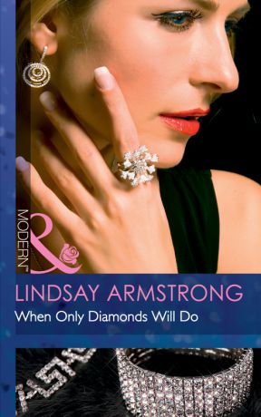 Lindsay Armstrong When Only Diamonds Will Do