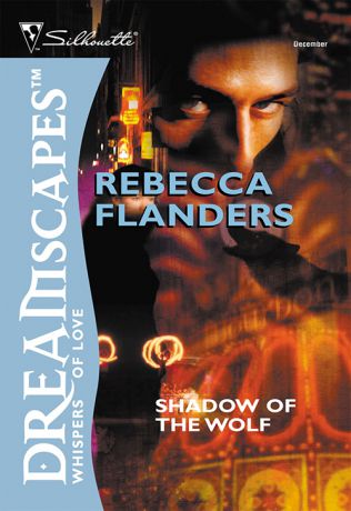 Rebecca Flanders Shadow Of The Wolf