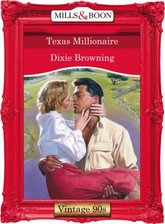 Dixie Browning Texas Millionaire