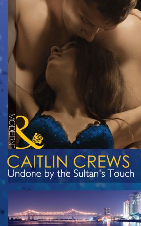 CAITLIN CREWS Undone by the Sultan's Touch