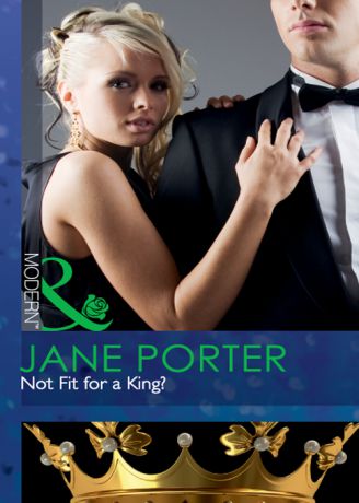 Jane Porter Not Fit for a King?