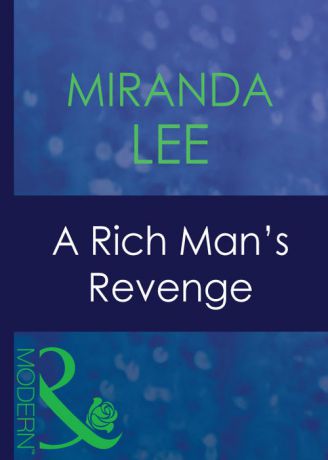 Miranda Lee A Rich Man