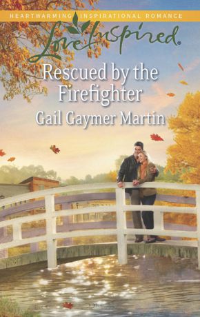 Gail Martin Gaymer Rescued by the Firefighter