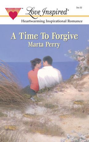 Marta Perry A Time to Forgive
