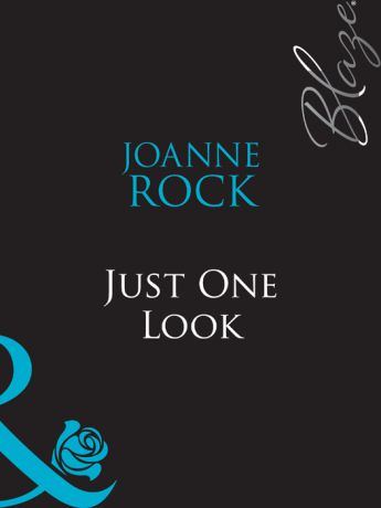 Joanne Rock Just One Look