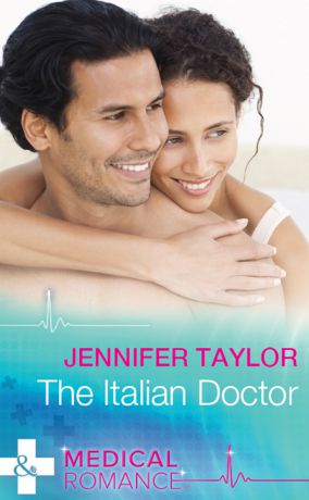 Jennifer Taylor The Italian Doctor