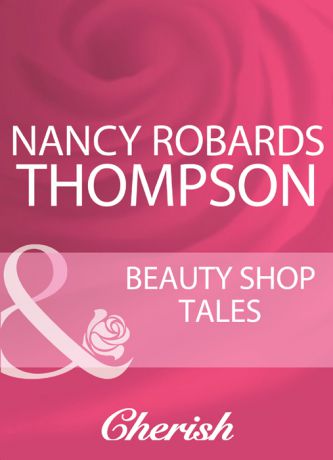 Nancy Thompson Robards Beauty Shop Tales