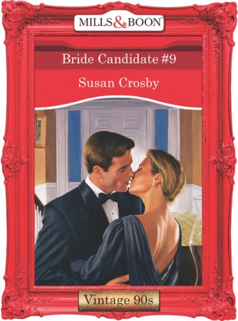 Susan Crosby Bride Candidate #9