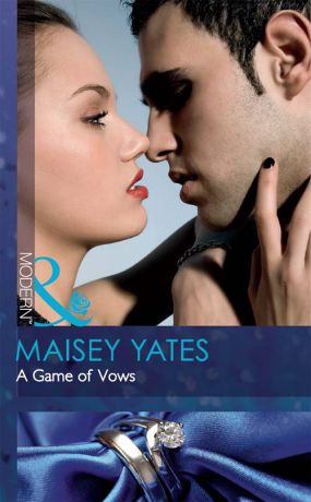 Maisey Yates A Game of Vows
