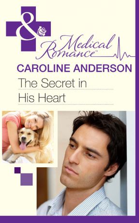 Caroline Anderson The Secret in His Heart