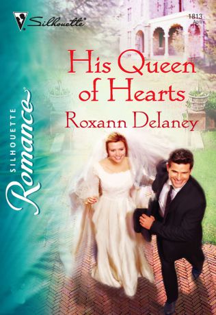 Roxann Delaney His Queen of Hearts