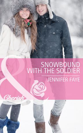 Jennifer Faye Snowbound with the Soldier