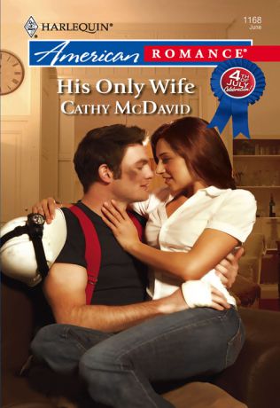 Cathy McDavid His Only Wife
