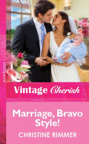 Christine Rimmer Marriage, Bravo Style!