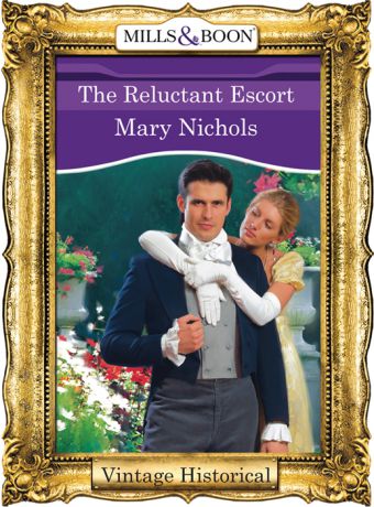 Mary Nichols The Reluctant Escort