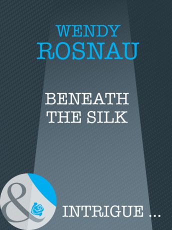 Wendy Rosnau Beneath The Silk