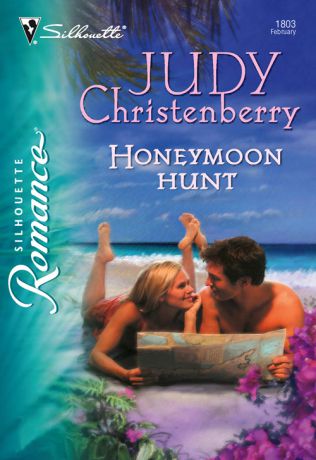 Judy Christenberry Honeymoon Hunt