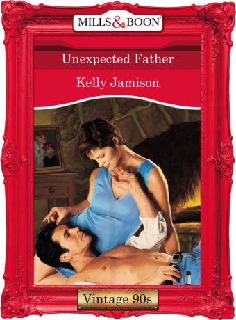 Kelly Jamison Unexpected Father