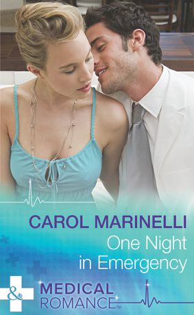 CAROL MARINELLI One Night in Emergency