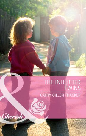 Cathy Thacker Gillen The Inherited Twins