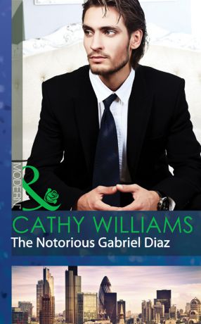 CATHY WILLIAMS The Notorious Gabriel Diaz