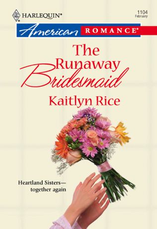 Kaitlyn Rice The Runaway Bridesmaid