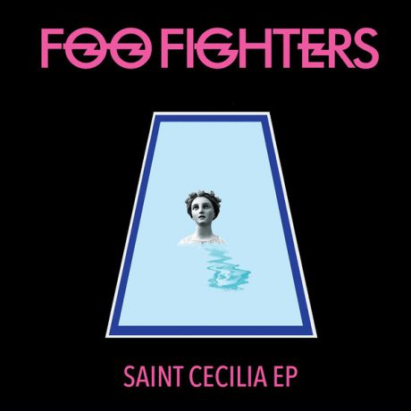 Foo Fighters Foo Fighters - Saint Cecilia (ep)