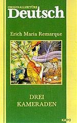 Remarque E.M. Drei kameraden. Три товарища. Книга для чтения на немецком языке