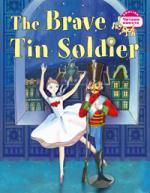 Андерсен Г.Х. Стойкий оловянный солдатик = The Brave Tin Soldier