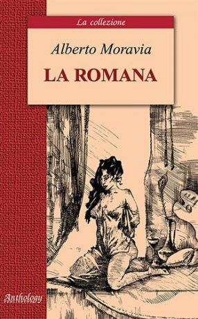 Моравиа А. La romana = Римлянка: книга для чтения на итальянском языке