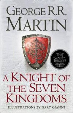 Martin G.R.R. A Knight of the Seven Kingdoms