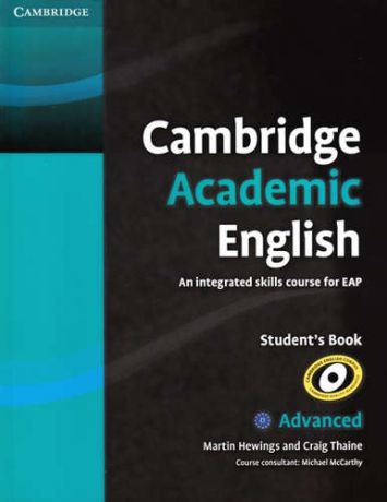 Hewings, Martin , Thaine, Craig Cambridge Academic English. Advanced. Students Book