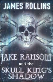 Rollins J. Jake Ransom and the Skull Kings Shadow