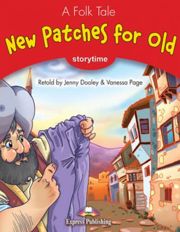 Dooley J. A folk tale. New Patches for Old. Pupil`s Book. Stage 2