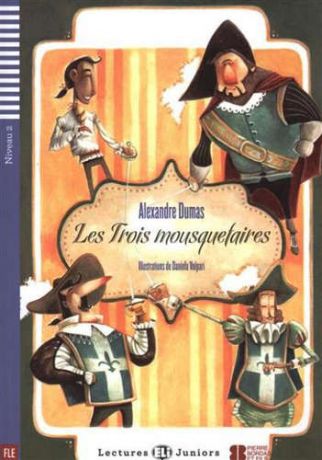 Dumas Pere, Alexandre Rdr+CD: [Juniors]: LES TROIS MOUSQUETAIRES