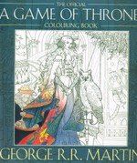 Martin, George Raymond Richard Game of Thrones Colouring Book