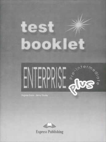 Evans V. Enterprise Plus. Test Booklet with Key. Pre-Intermediate. Сборник тестовых заданий и упражнений с кл